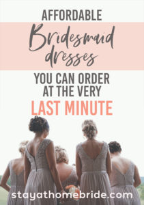 A wedding party from the back with the text Affordable Bridesmaid Dresses You Can Order at the Very Last Minute.